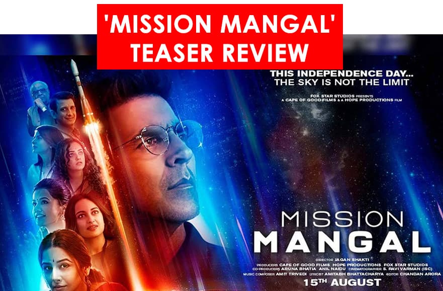 'Mission Mangal' Teaser REVIEW