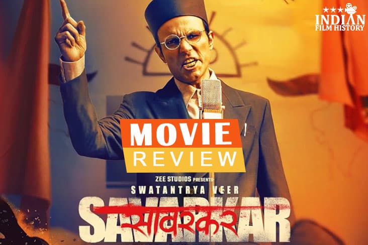Movie Review- Swatantrya Veer Savarkar A Historical Drama Directed By Randeep Hooda