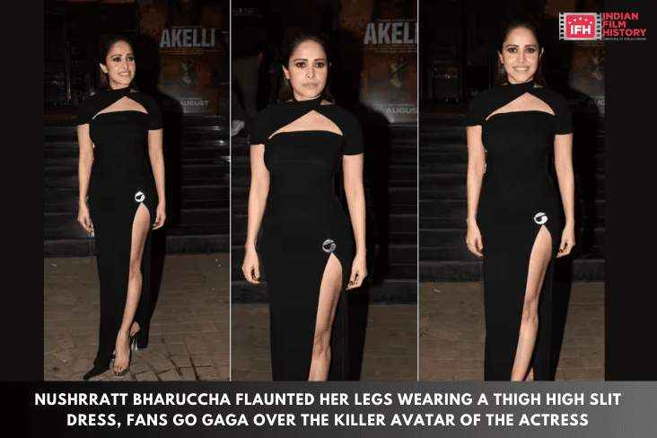Nushrratt Bharuccha Flaunted Her Legs Wearing A Thigh High Slit Dress, Fans Go Gaga Over The Killer Avatar Of The Actress