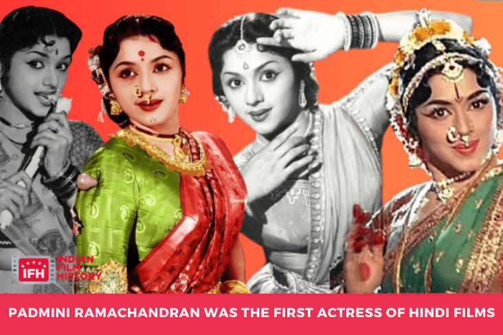 Padmini Ramachandran Was The First Actress Of Hindi Films