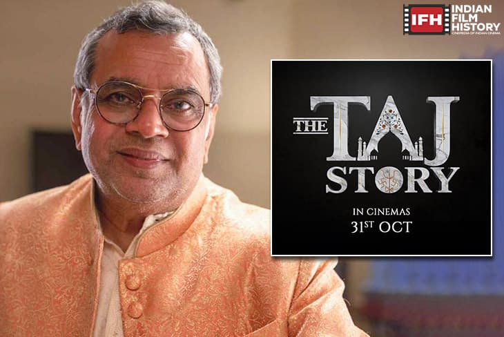 Paresh Rawal’s The Taj Story Announced, A Film Tackling ‘Intellectual Terrorism’