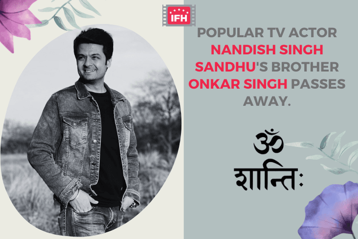 Popular Tv Actor Nandish Singh Sandhus Brother Onkar Singh Passes Away