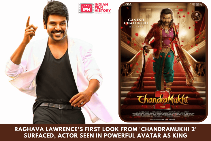 Raghava Lawrence's First Look From 'Chandramukhi 2' Surfaced, Actor Seen In Powerful Avatar As King