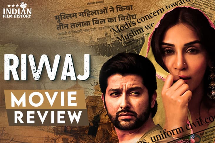 Riwaj Movie Review - A Fearless Approach To Triple Talaq