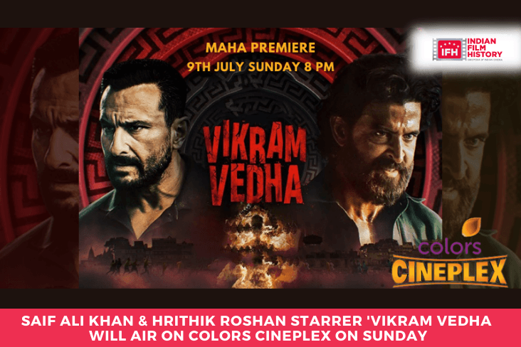 Saif Ali Khan & Hrithik Roshan Starrer 'Vikram Vedha Will Air On Colors Cineplex On Sunday