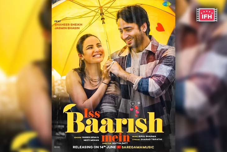 Shaheer Sheikh, Jasmin Bhasins Upcoming Song Iss Baarish Mein First Look Unveiled, To Release On 14 June