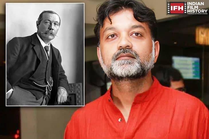 Srijit Mukherji To Direct Film On ‘Sherlock Holmes’ Creator Arthur Conan Doyle
