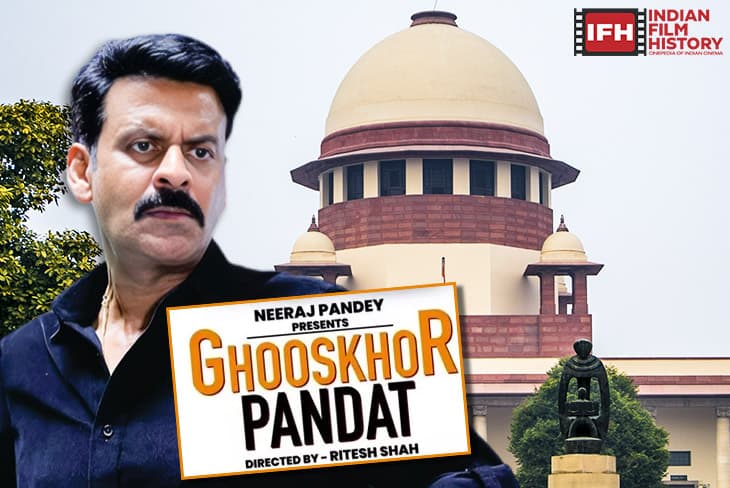 Supreme Court Has Directed The Makers Of Netflix Film Ghooskhor Pandat To Change The Title And Release It With An Alternative Title
