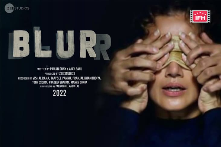 Taapsee Pannu's 'Blurr' Is To Release On ZEE5 On 6th December