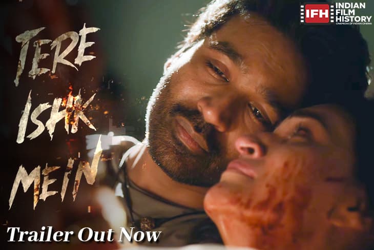 Tere Ishk Mein Trailer Out Now