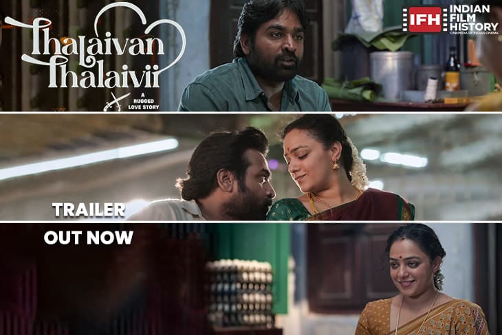 Thalaivan Thalaivii Trailer Out Vijay Sethupathi & Nithya Menen Reunite