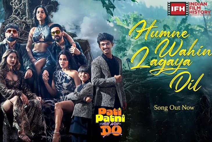 The Makers Of Patti Patni Aur Woh Do Have Unveiled Their Latest Track Humne Wahi Lagaya Dil