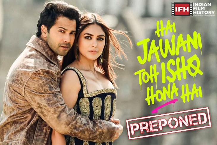 Varun Dhawan Mrunal Thakur Starrer Hai Jawani Toh Ishq Hona Hai Is Reportedly Being Preponed
