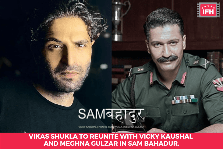 Vikas Shukla To Reunite With Vicky Kaushal And Meghna Gulzar In Sam Bahadur.