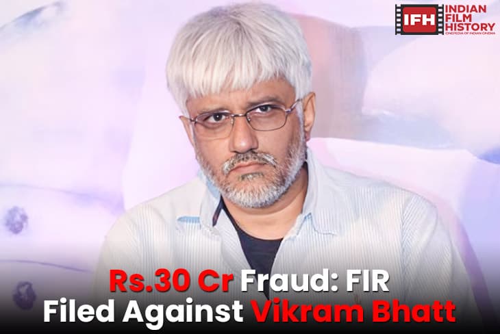 Vikram Bhatt Booked In Udaipur Over Rs 30 Crore Fraud Case