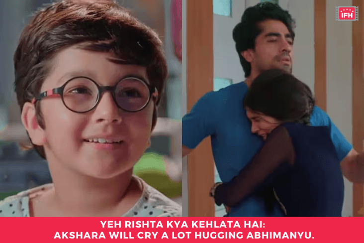 Yeh Rishta Kya Kehlata Hai: Akshara Will Cry A Lot Hugging Abhimanyu.