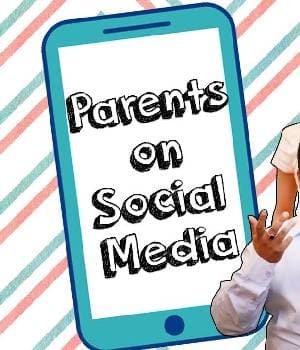 Parents On Social Media