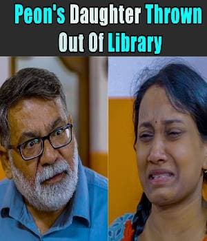 Peon's Daughter Thrown Out Of Library