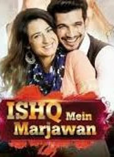 Ishq Mein Marjawan (2017) poster