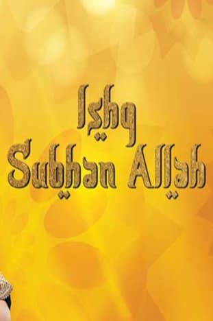 Ishq Subhan Allah (2018) poster