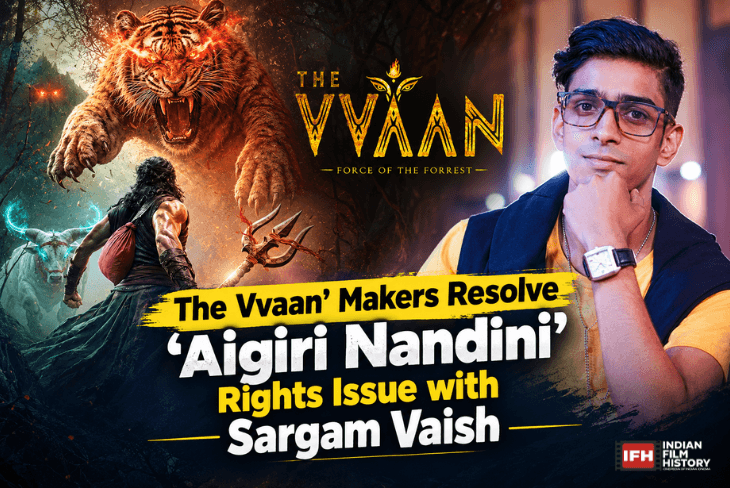 ‘The Vvaan’ Makers Resolve ‘Aigiri Nandini’ Rights Issue with Sargam Vaish