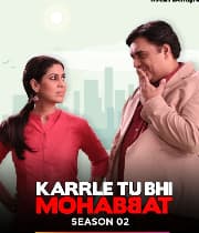 Karrle Tu Bhi Mohabbat S2