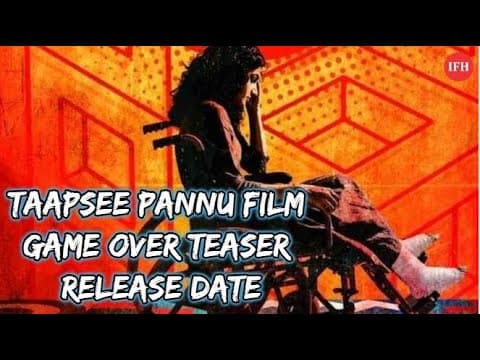Taapsee Pannu Film Game Over Teaser Release Date