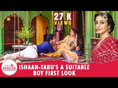 Ishaan-Tabu's A Suitable Boy First Look