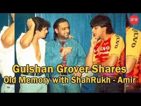 Gulshan Grover Shares Old Memory With ShahRukh - Amir | Inidan Film History