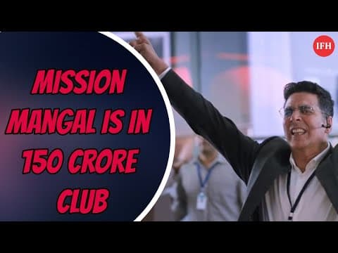 Akshay Kumar's Mission Mangal Is In 150 Crore Club| IFH