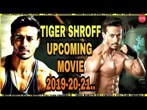 See Tiger Shroff's Upcoming Movies On Box Office | Indian Film History