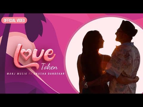 Manj Musik & Anusha Dandekar Raise The Temperature In This Weather In Their New Single, ‘Love Token’