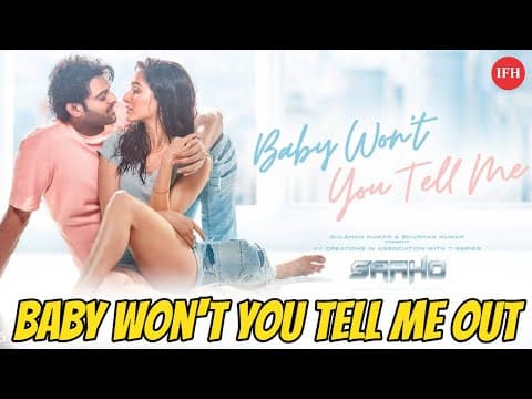 Saaho New Song Baby Won't You Tell Me Out | Indian Film History