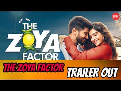 The Zoya Factor Is All Set To Release | Trailer Out
