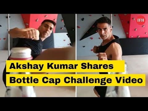 Akshay Kumar Shares Bottle Cap Challenge Video | Indian Film History