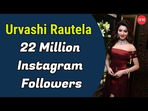 Urvashi Rautela Crosses 22 Million Instagram Followers | IFH