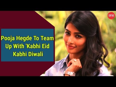 CONFIRMED | Pooja Hegde To Team Up With 'Kabhi Eid Kabhi Diwali' | IFH