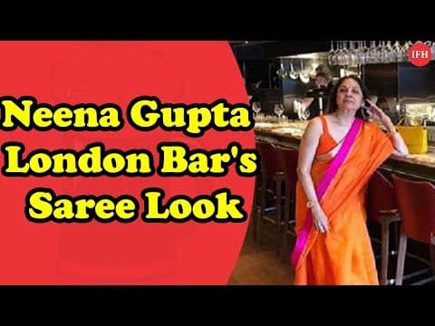 Neena Gupta London Bar's Saree Look Makes Fan Crazy| Indian Film History