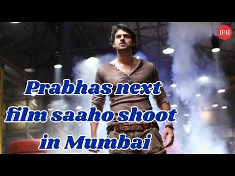 Prabhas Next Film Saaho Shoot In Mumbai