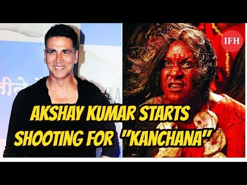 Akshay Kumar ने शुरू की कंचना रीमेक की शूटिंग