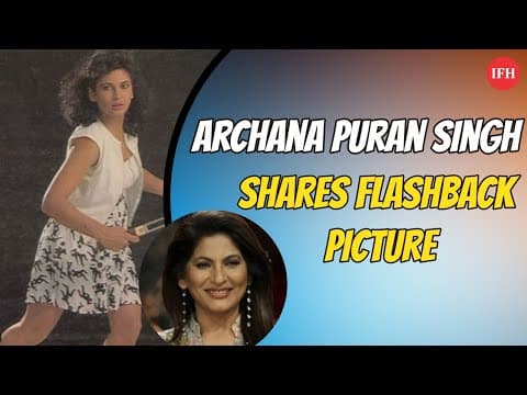 Archana Puran Singh Shares Flashback Picture | IFH