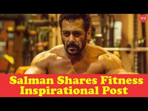 Salman Khan Shares Fitness Inspirational Post | Indian Film History