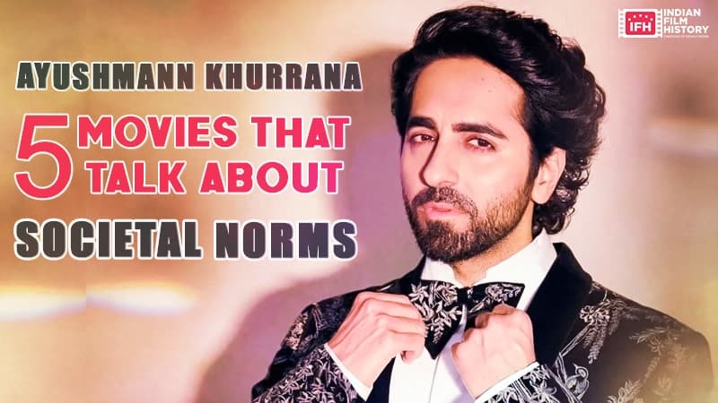 5 Ayushmann Khurrana Movies That Talk About Societal Norms