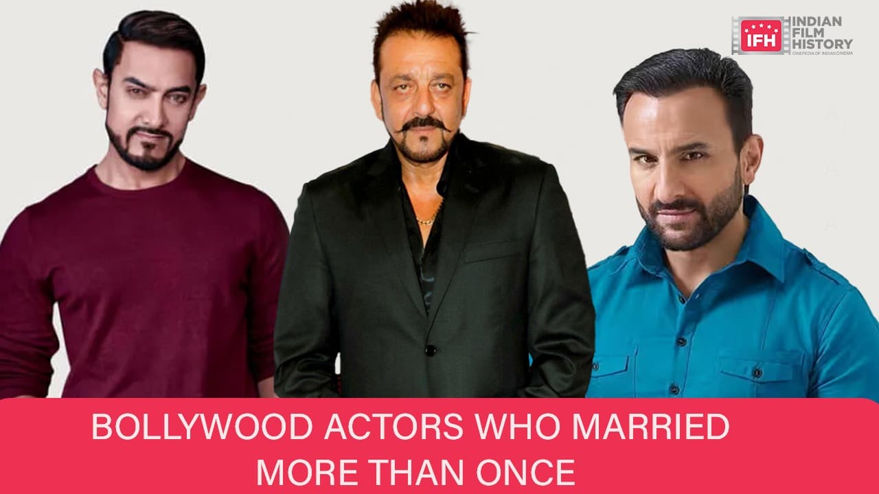 BOLLYWOOD ACTORS WHO MARRIED MORE THAN ONCE