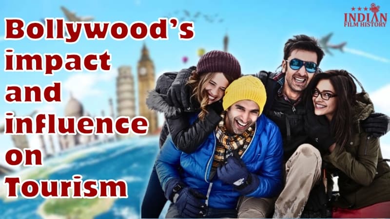 Bollywood’s Impact And Influence On Tourism