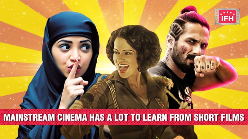 Mainstream Cinema Has A Lot To Learn From Short Films