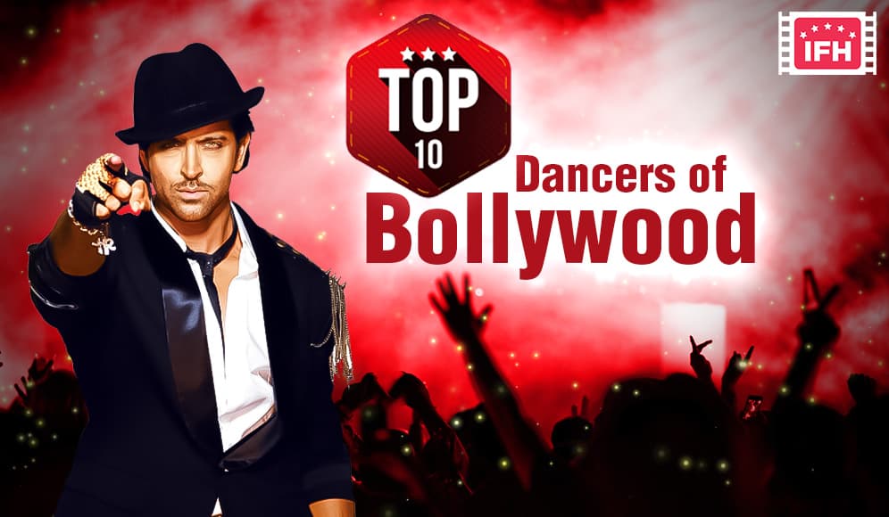 Top 10 Dancers of Bollywood