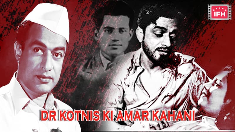 V. Shantaram’s’ Dr. Kotnis Ki Amar Kahani’ Was Bollywood’s First Biopic – Part 1