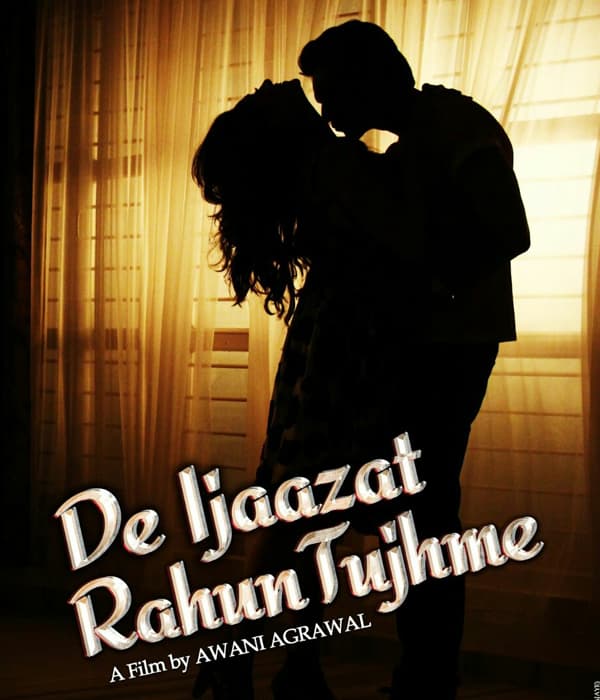 De Ijaazat Rahun Tujhme (2018) movie poster