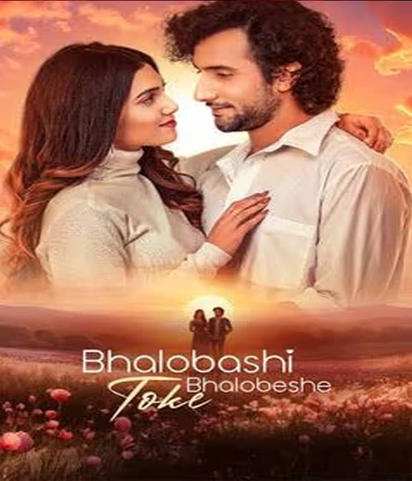 Bhalobashi Toke Bhalobeshe (2025) poster